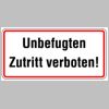 0057. Schild Alu "UNBEFUGTEN ZUTRITT VERBOTEN" - 170x350mm - 384/51