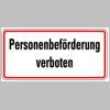 0027. Schild Alu "Personenbef�rderung verboten" - 170x350mm - 661/52