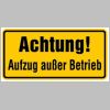 0031. Schild Alu "Achtung Aufzug au�er Betrieb" - 170x350mm - 666/00