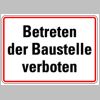 0041. Schild Alu "BETRETEN DER BAUSTELLE VERBOTEN" - 250x350mm - 751/00