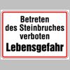 0054. Schild Alu "Betreten des Steinbruches verboten" - 250x350mm - 756/21