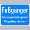 0048. Schild Alu "Fu�g�nger bitte gegen�berliegenden B�rgersteig benutzen" - 300x400mm - 814/00